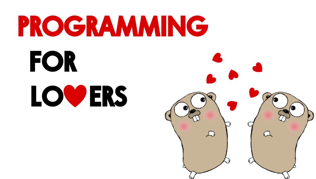 Programming for Lovers banner image. Gopher Courtesy: Renee French